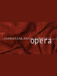 Conducting Dario Argento’s ‘Opera’