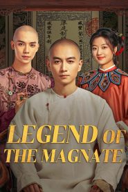Legend of the Magnate: Season 1